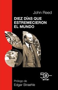 DIEZ DIAS QUE ESTREMECIERON EL MUNDO (ED. 50 ANIVERSARIO)