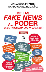 DE LAS FAKE NEWS AL PODER. LA ULTRADERECHA QUE YA ESTA AQUI
