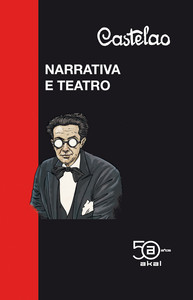 CASTELAO. NARRATIVA E TEATRO. (EDIC. 50 ANIVERSARIO)