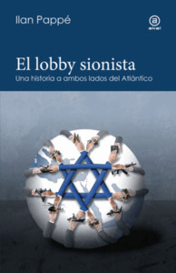 LOBBY SIONISTA. UNA HISTORIA A AMBOS LADOS DEL ATLANTICO