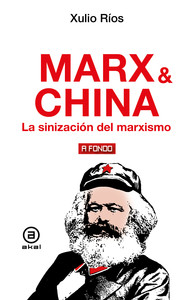MARX Y CHINA. LA SINIZACION DEL MARXISMO