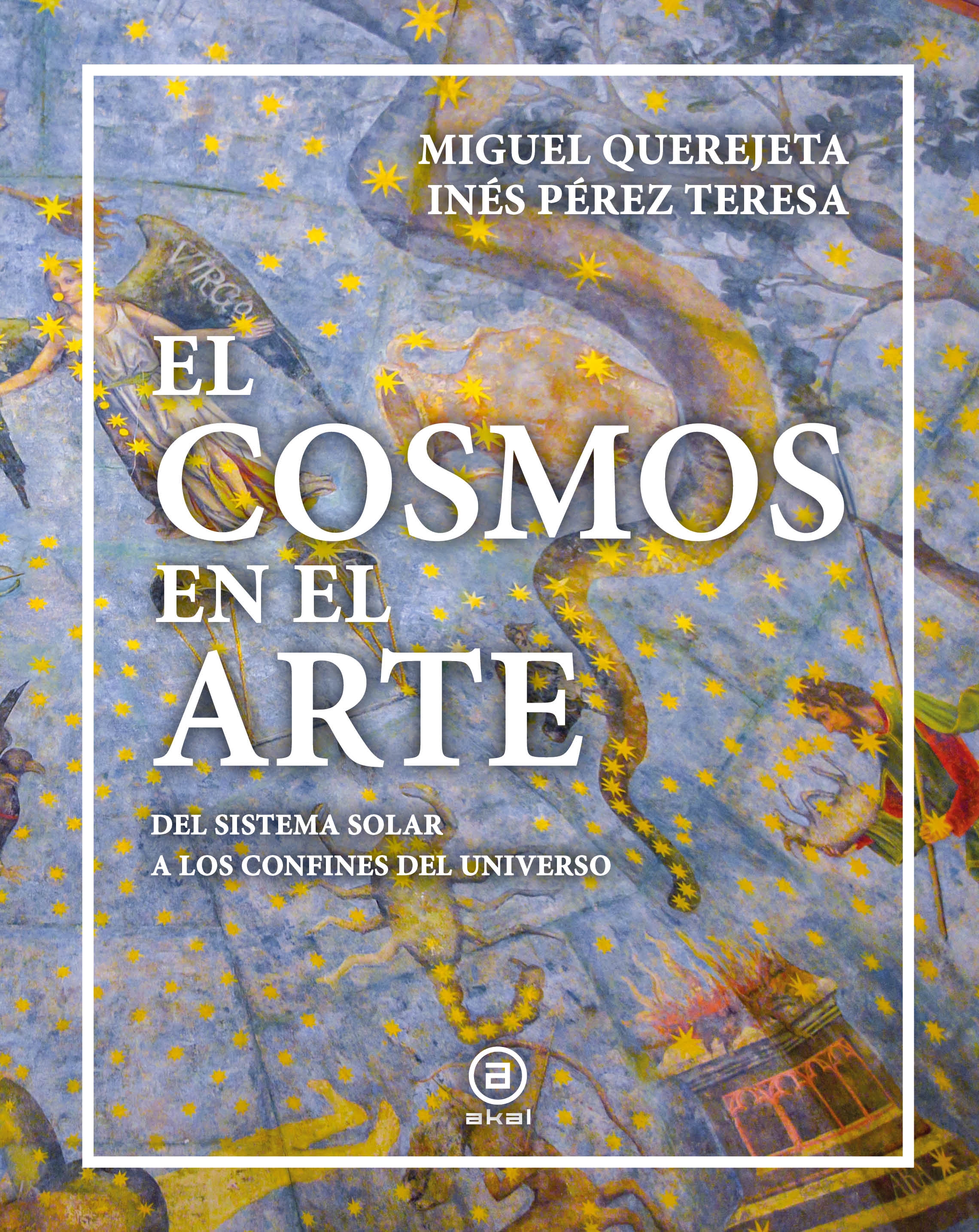 COSMOS EN EL ARTE. DEL SISTEMA SOLAR A LOS CONFINES DEL UNIVERSO