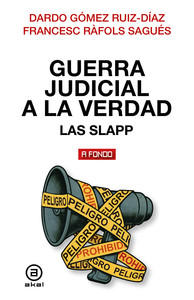 GUERRA JUDICIAL A LA VERDAD. LAS SLAPP