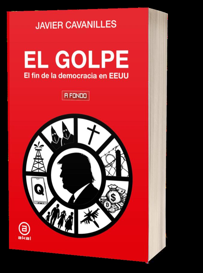 GOLPE. EL FIN DE LA DEMOCRACIA EN EEUU