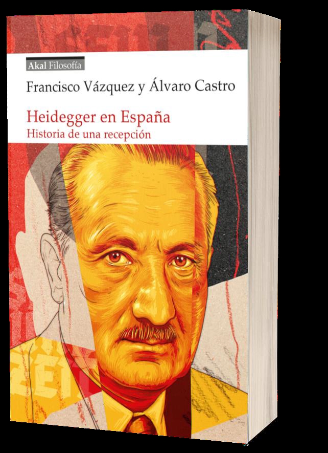 HEIDEGGER EN ESPAÑA. HISTORIA DE UNA RECEPCIÓN