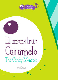 MONSTRUO CARAMELO, EL (BILINGUE ESP/ING)