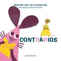 LOS RATONCITOS: CONTRARIOS