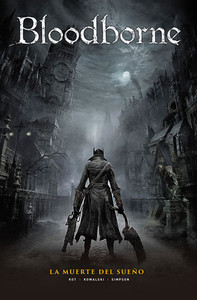 BLOODBORNE, 1 LA MUERTE DEL SUEÑO