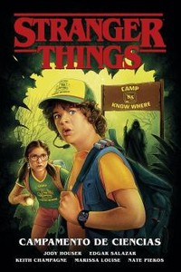STRANGER THINGS, 4 CAMPAMENTO DE CIENCIAS