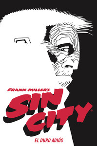 SIN CITY, 1 EL DURO ADIOS (T)