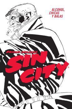 SIN CITY, 6 ALCOHOL, CHICAS Y BALAS (T)