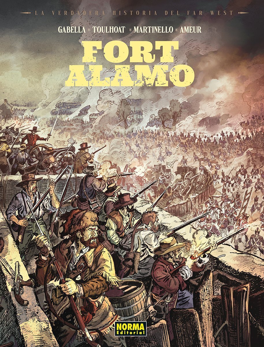 FORT ALAMO. VERDADERA HISTORIA DEL FAR WEST