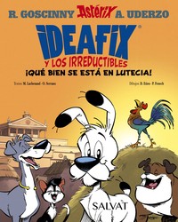 IDEAFIX Y LOS IRREDUCTIBLES, 3 QUE BIEN SE ESTA EN LUTECIA!