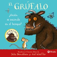 GRUFALO, EL. QUIEN SE ESCONDE EN EL BOSQUE?