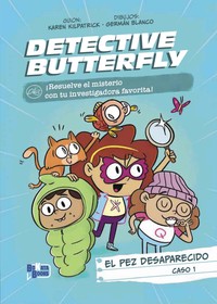 DETECTIVE BUTTERFLY, 1 EL PEZ DESAPARECIDO