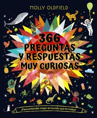 366 PREGUNTAS Y RESPUESTAS MUY CURIOSAS. PARA ENTENDER MEJO