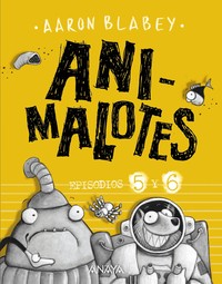 ANIMALOTES, 5 Y 6 FOLLON IENTER / ALIENS CONTRA