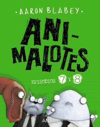 ANIMALOTES, 7 Y 8 DESMADRE PREHISTORICO/ SUPERMALOTES