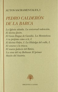 CALDERON DE LA BARCA. AUTOS SACRAMENTALES, 1