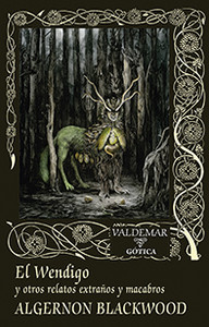 WENDIGO Y OTROS RELATOS EXTRAÑOS Y MACABROS