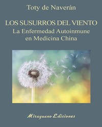 SUSURROS DEL VIENTO. ENFERMEDAD AUTOINMUNE EN MEDICINA CHIN