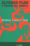 BUÑUEL LORCA DALI