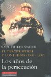 ## TERCER REICH Y JUDIOS 1933-1939 AÐOS PERSECUCION