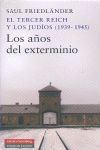 TERCER REICH Y JUDIOS 1939-1945 AÑOS EXTERMINIO