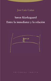 # SOREN KIERKEGAARD: ENTRE INMEDIATED