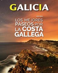 GALICIA. LOS MEJORES PASEOS POR LA COSTA GALLEGA