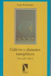 CULTIVOS Y ALIMENTOS TRANSGENICOS