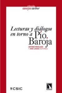 LECTURAS Y DIALOGOS EN TORNO A PIO BAROJA