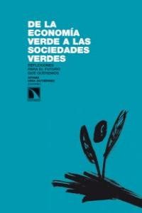 DE LA ECONOMIA VERDE A SOCIEDADES VERDES