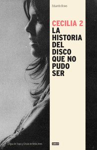 CECILIA, 2 HISTORIA DEL DISCO QUE NO PUDO SER