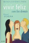 ## 100 REFLEXIONES PARA VIVIR FELIZ CO