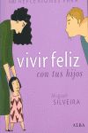 ## 100 REFLEXIONES PARA VIVIR FELIZ CO