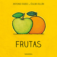 FRUTAS. DE LA CUNA A LA LUNA