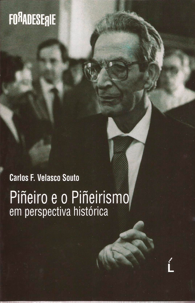 PIÑEIRO E O PIÑEIRISMO EM PERSPECTIVA HISTÓRICA