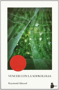 ** VENCER CON LA SOFROLOGIA