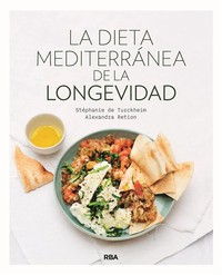 DIETA MEDITERRANEA DE LA LONGEVIDAD, LA