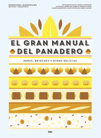 GRAN MANUAL DEL PANADERO, EL