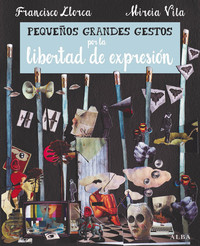 PEQUEÑOS GESTOS: POR LIBERTAD EXPRESION
