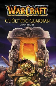 WARCRAFT: ULTIMO GUARDIAN