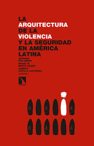 ARQUITECTURA DE LA VIOLENCIA Y LA SEGURIDAD