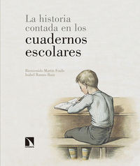 HISTORIA CONTADA EN CUADERNOS ESCOLARES