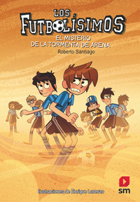 FUTBOLISIMOS,14 EL MISTERIO DE LA TORMENTA DE ARENA