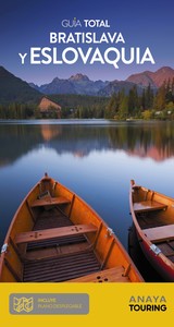 GUIA TOTAL. BRATISLAVA Y ESLOVAQUIA