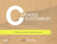 CIUDADES SOSTENIBLES. DESTINOS DESCUBRIR EUROPA QUE ESPERA