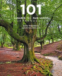 101 LUGARES DEL PAIS VASCO SORPRENDENTES