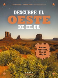 DESCUBRE EL OESTE DE EE.UU. PARQUES NACIONALES, RUTA 66 Y B